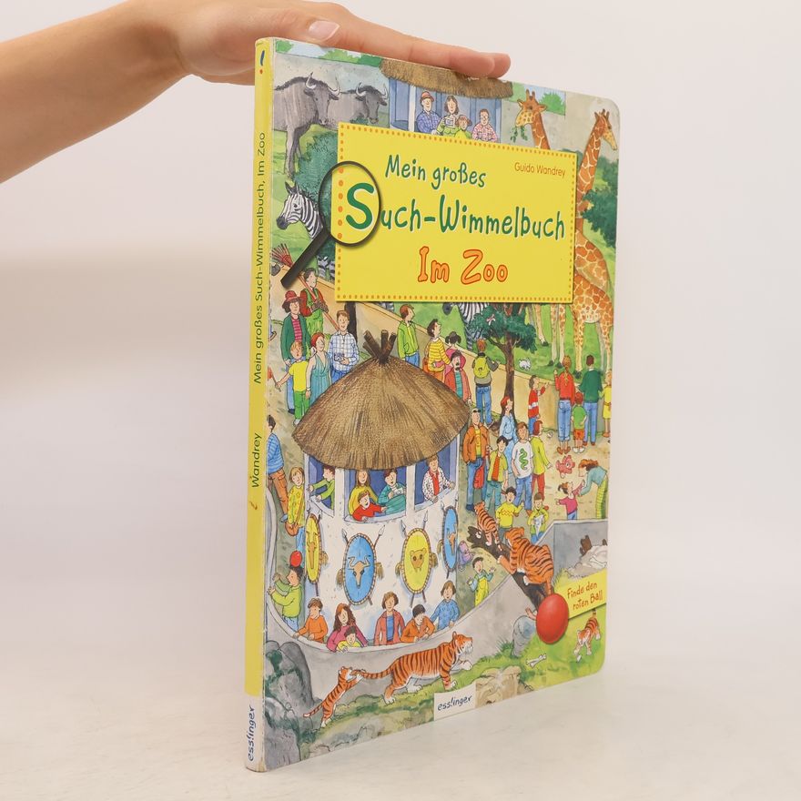 Guido Wandrey Mein großes Such-Wimmelbuch - im Zoo