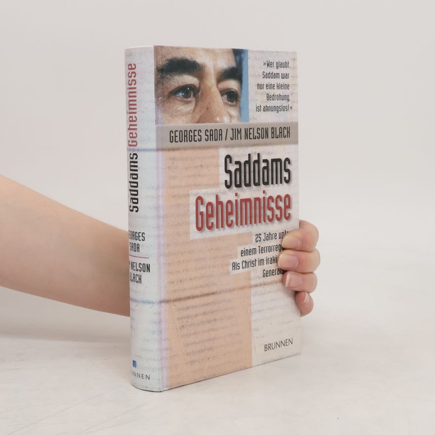 Georges Sada Saddams Geheimnisse