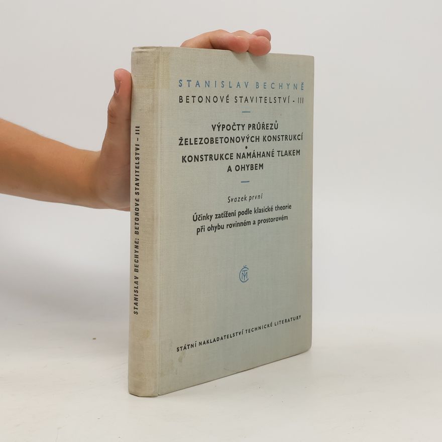 Stanislav Bechyně Betonové stavitelství III