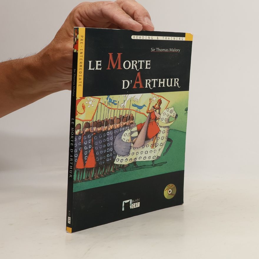 Thomas Malory Le Morte D'Arthur