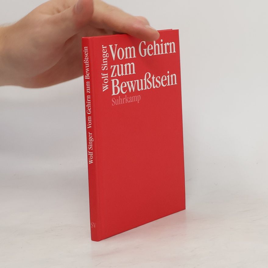 Wolf Singer Vom Gehirn zum Bewußtsein