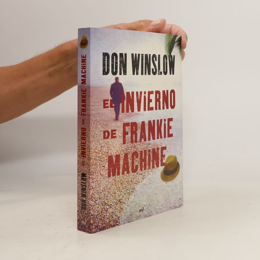 Don Winslow El invierno de Frankie Machine