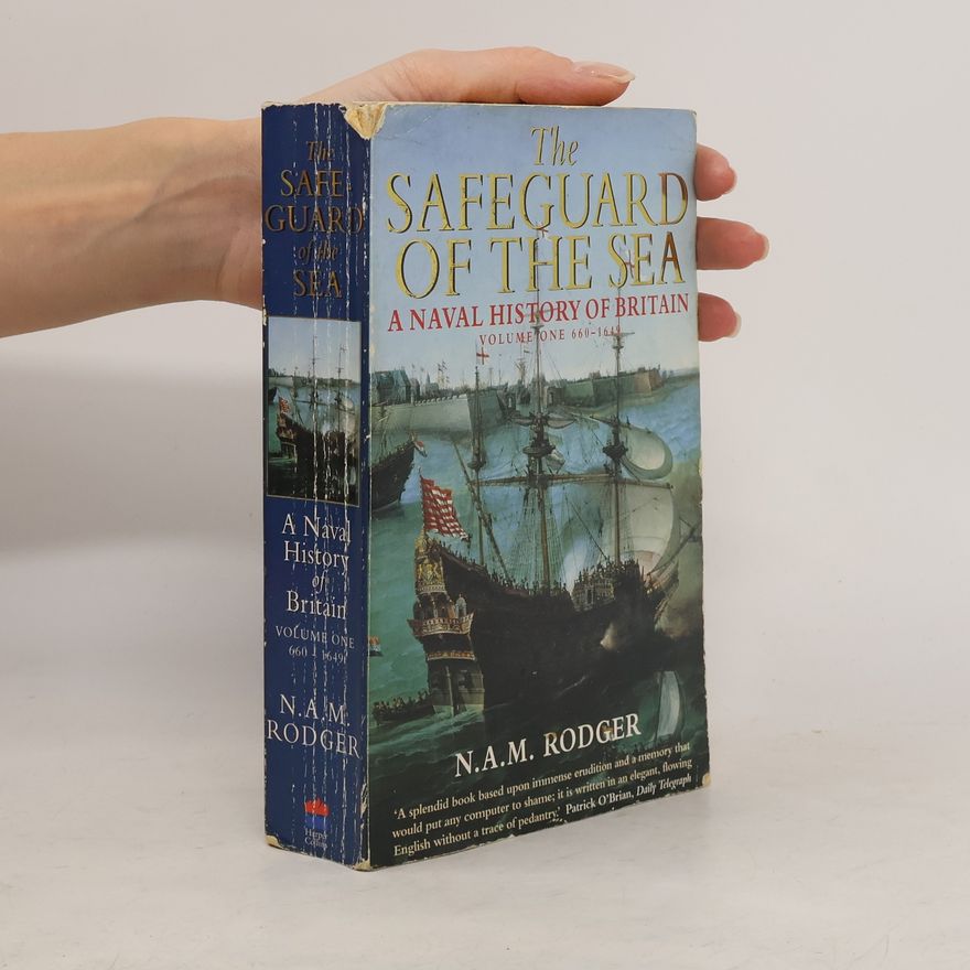 N. A. M. Rodger The Safeguard of the Sea