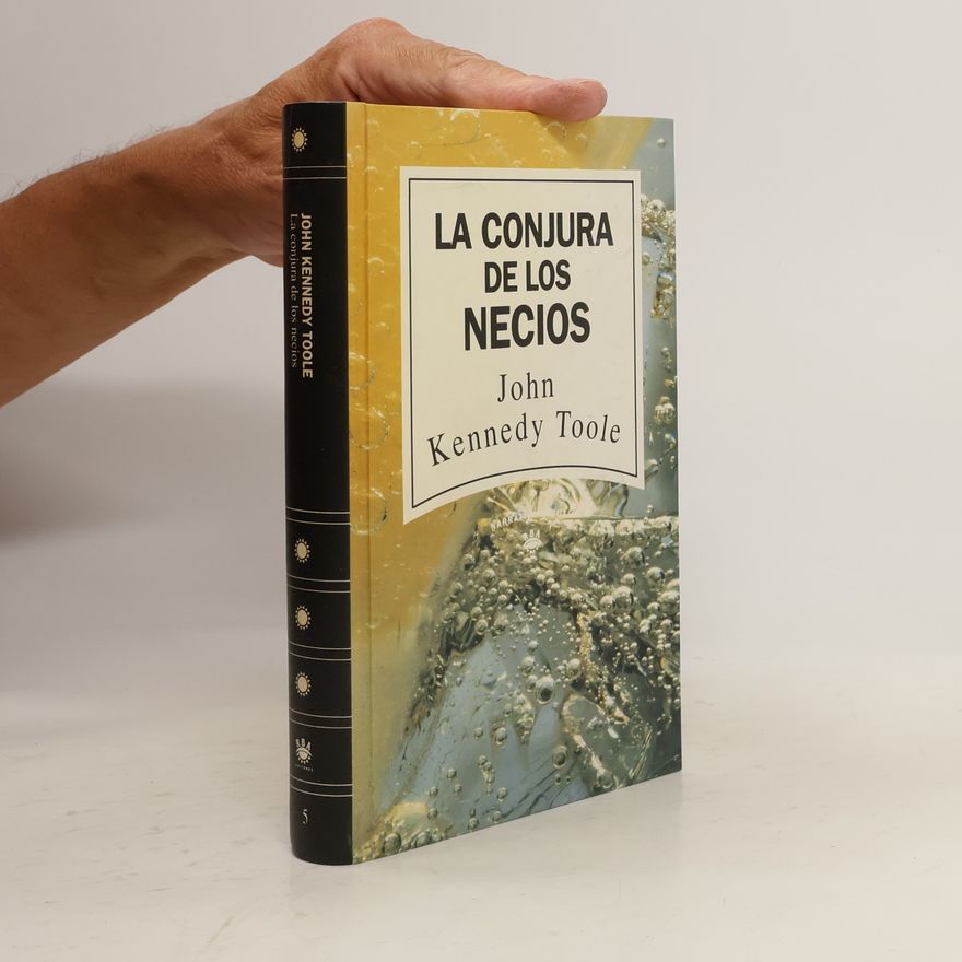John Kennedy Toole La conjura de los necios