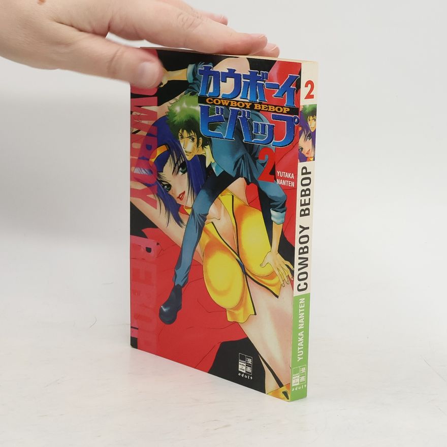 Yutaka Nanten Cowboy Bebop. Bd.2