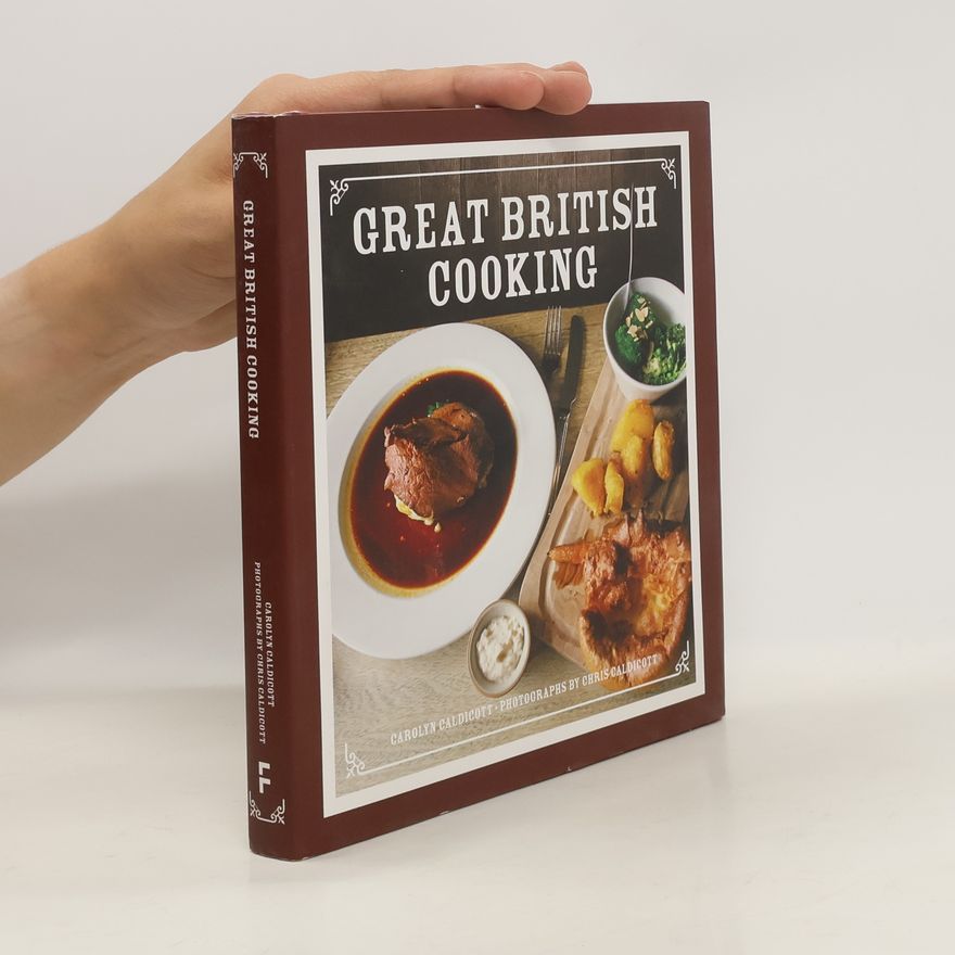 Chris Caldicott Great British Cooking
