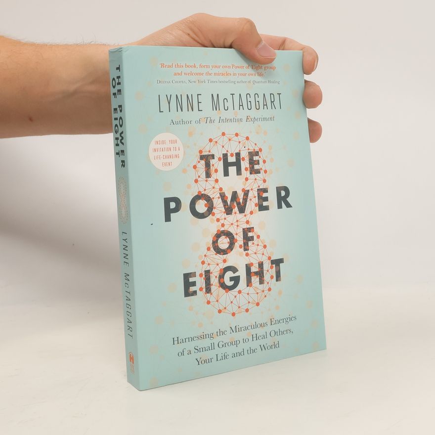Lynne McTaggart The Power of Eight