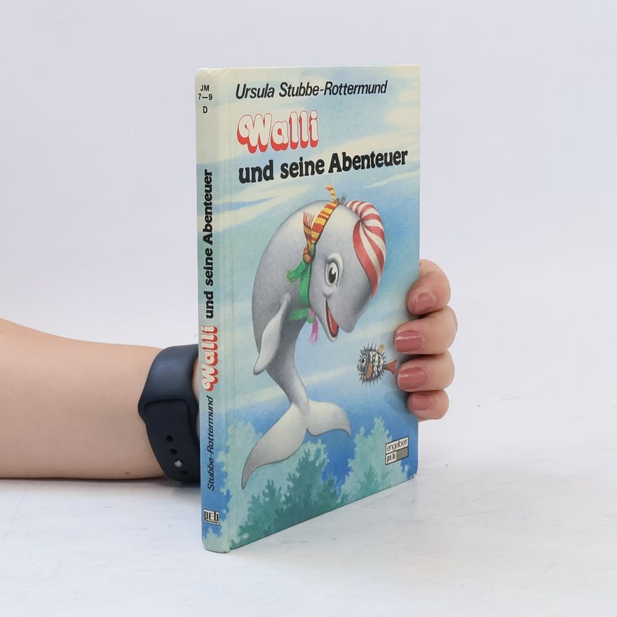 Ursula Stubbe-Rottermund Walli und seine Abenteuer