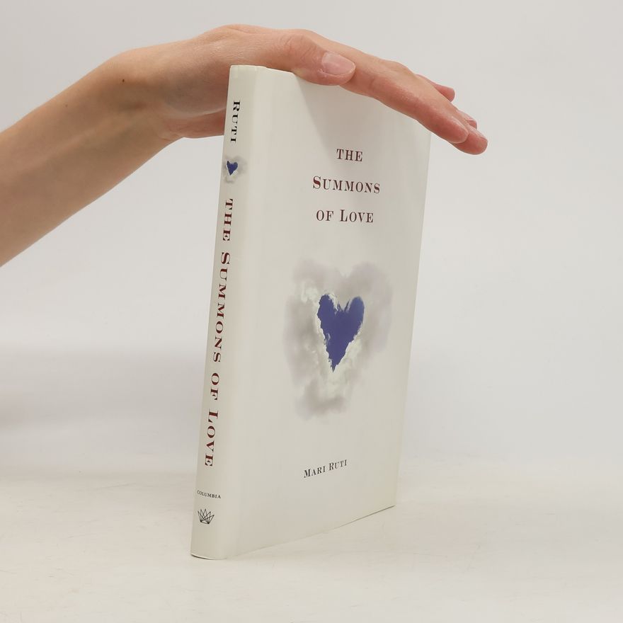 Mari Ruti The Summons of Love