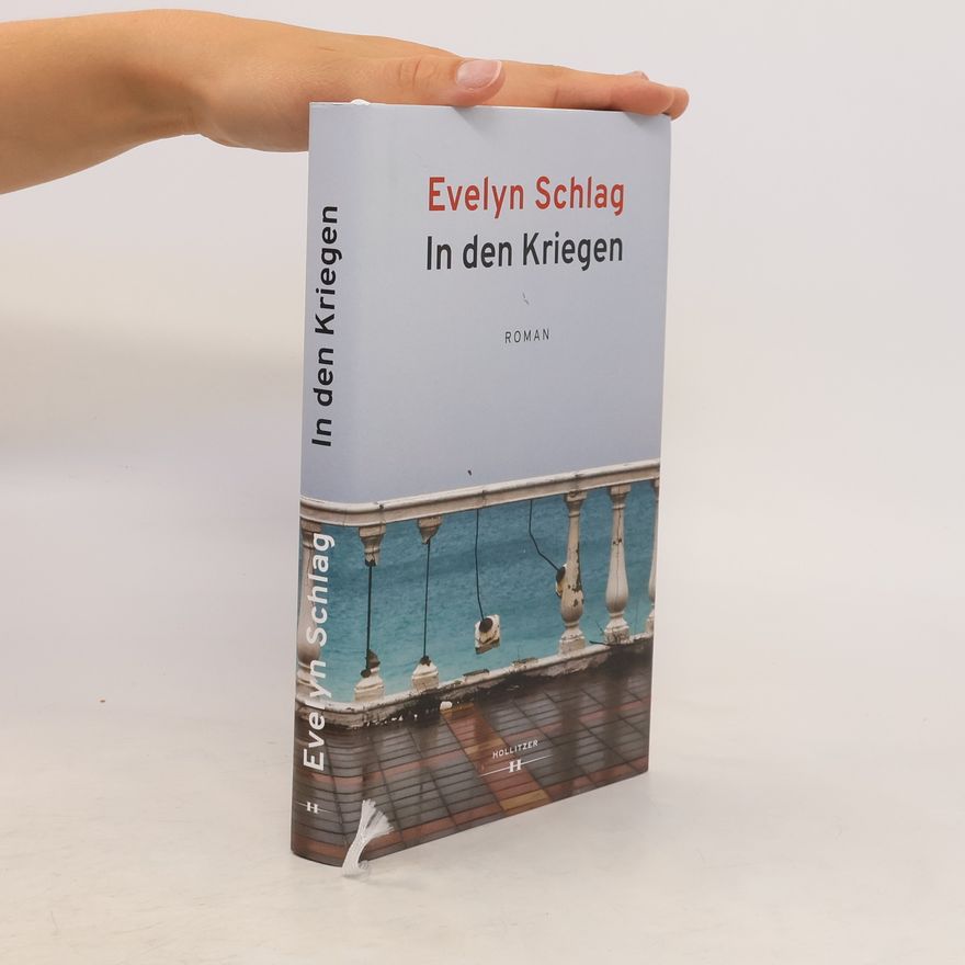 Evelyn Schlag In den Kriegen