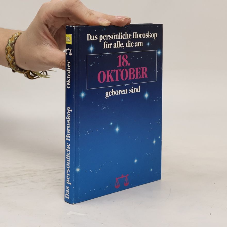 Autorenkollektiv Das persönliche Horoskop für alle, die am 18. Oktober