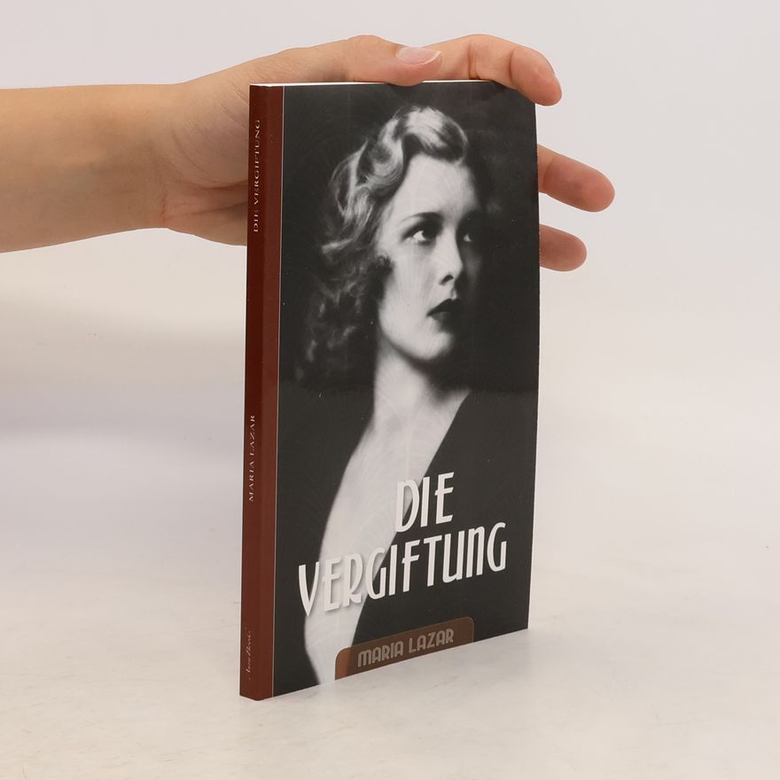 Maria Lazar Die Vergiftung