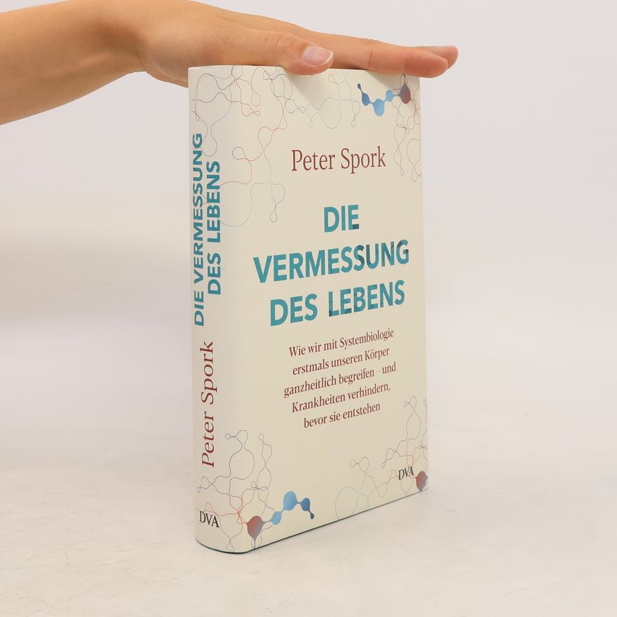 Peter Spork Die Vermessung des Lebens