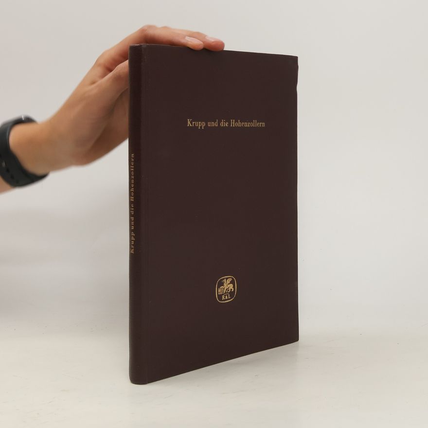 Various authors Krupp und die Hohenzollern