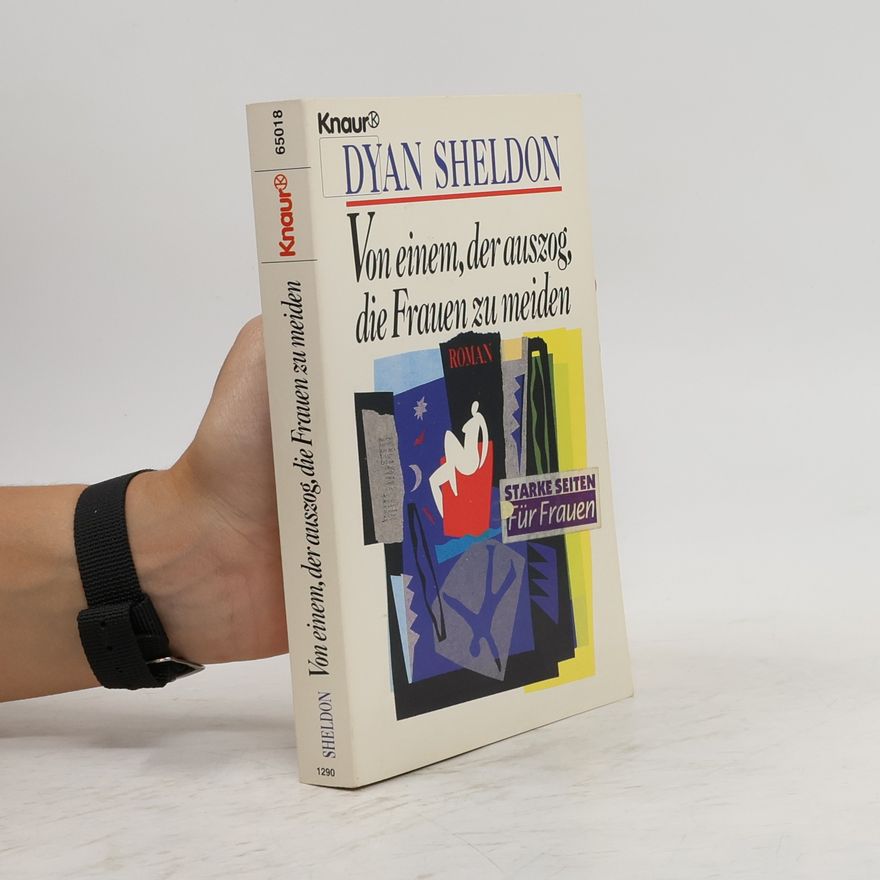 Dyan Sheldon Von einem, der auszog, die Frauen zu meiden