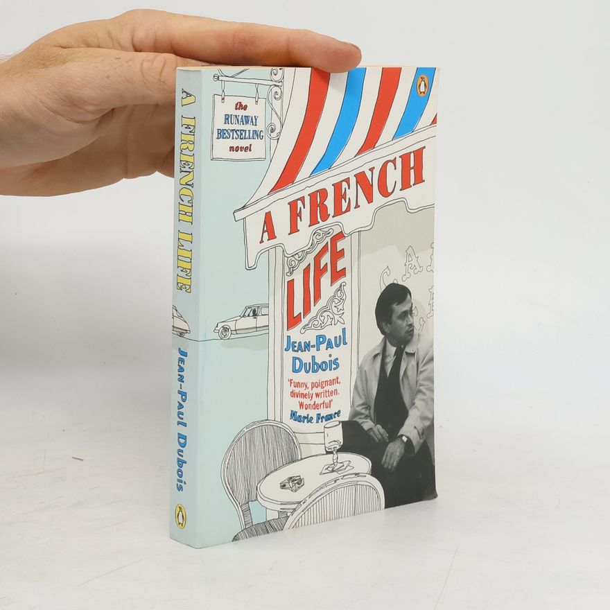 Paul DuBois A French Life