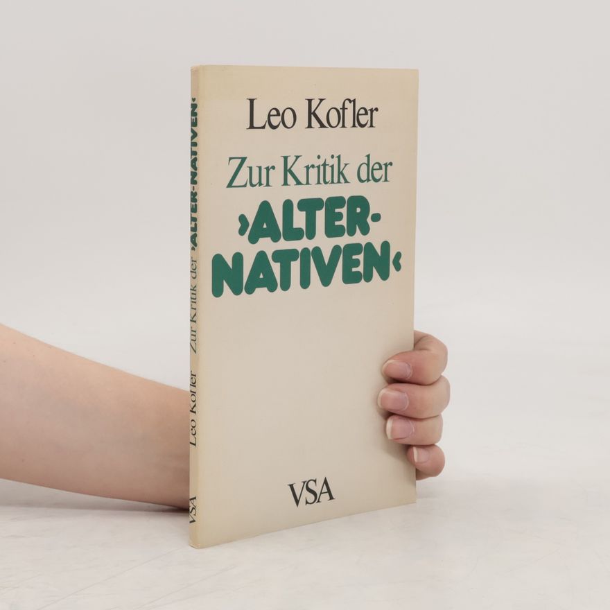 Leo Kofler Zur Kritik der "Alternativen"