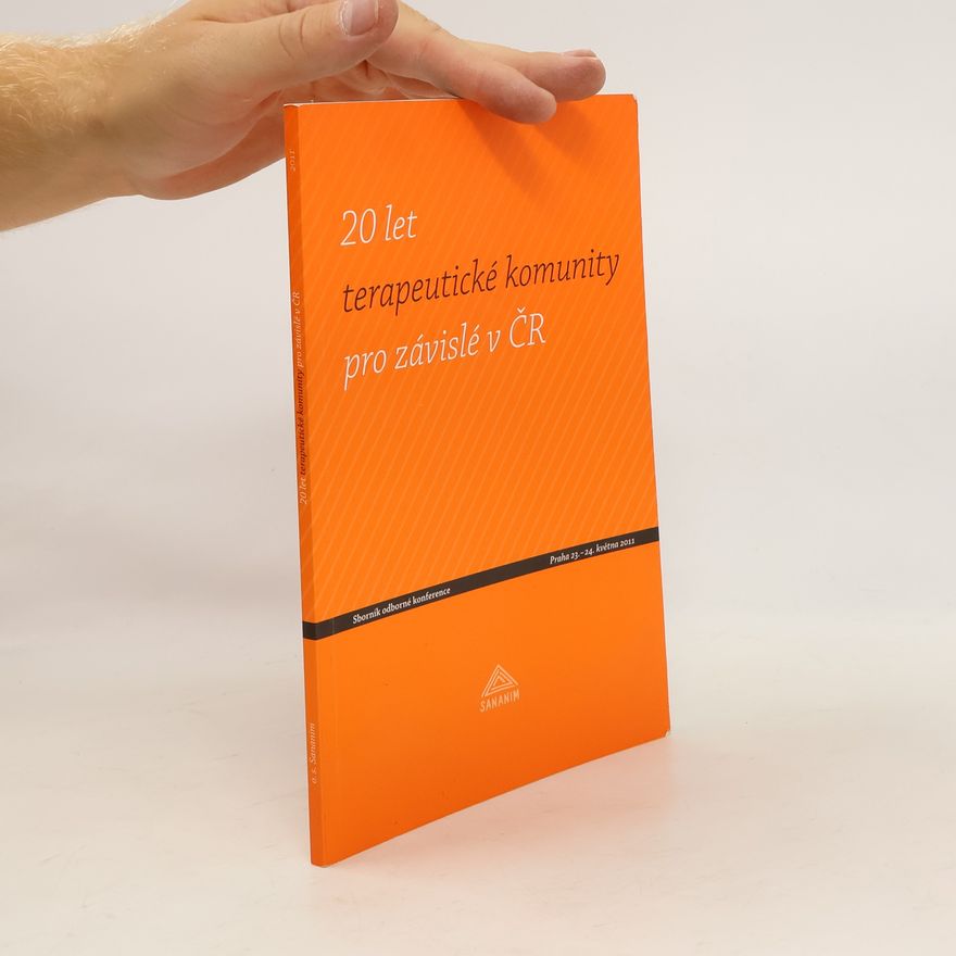 Autorenkollektiv 20 let terapeutické komunity pro závislé v ČR