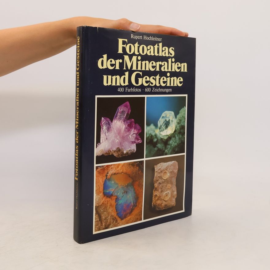 Rupert Hochleitner Fotoatlas der Mineralien und Gesteine