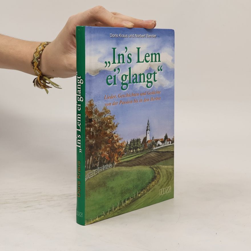 Doris Kraus "In's Lem ei'glangt"