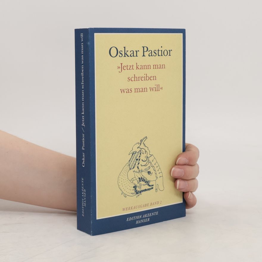 Oskar Pastior "Jetzt kann man schreiben was man will". Werkausgabe Band 2