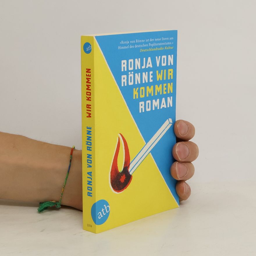 Ronja von Rönne Wir kommen