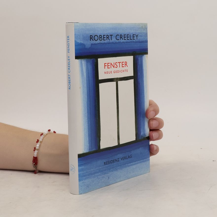 Robert Creeley Fenster