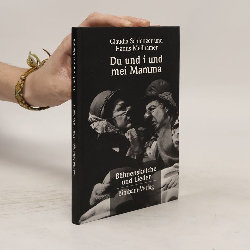 Claudia Schlenger-Meilhamer Du und i und mei Mamma