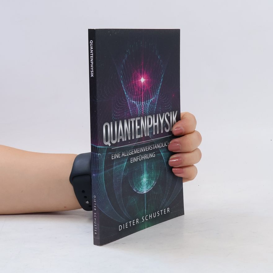 Dieter Schuster Quantenphysik