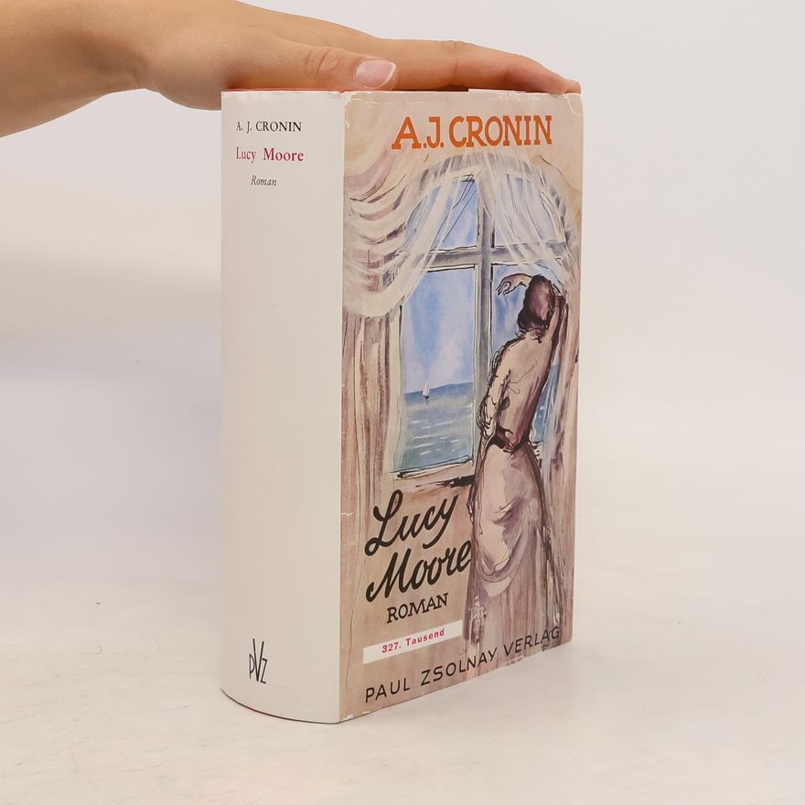 A. J. Cronin Lucy Moore