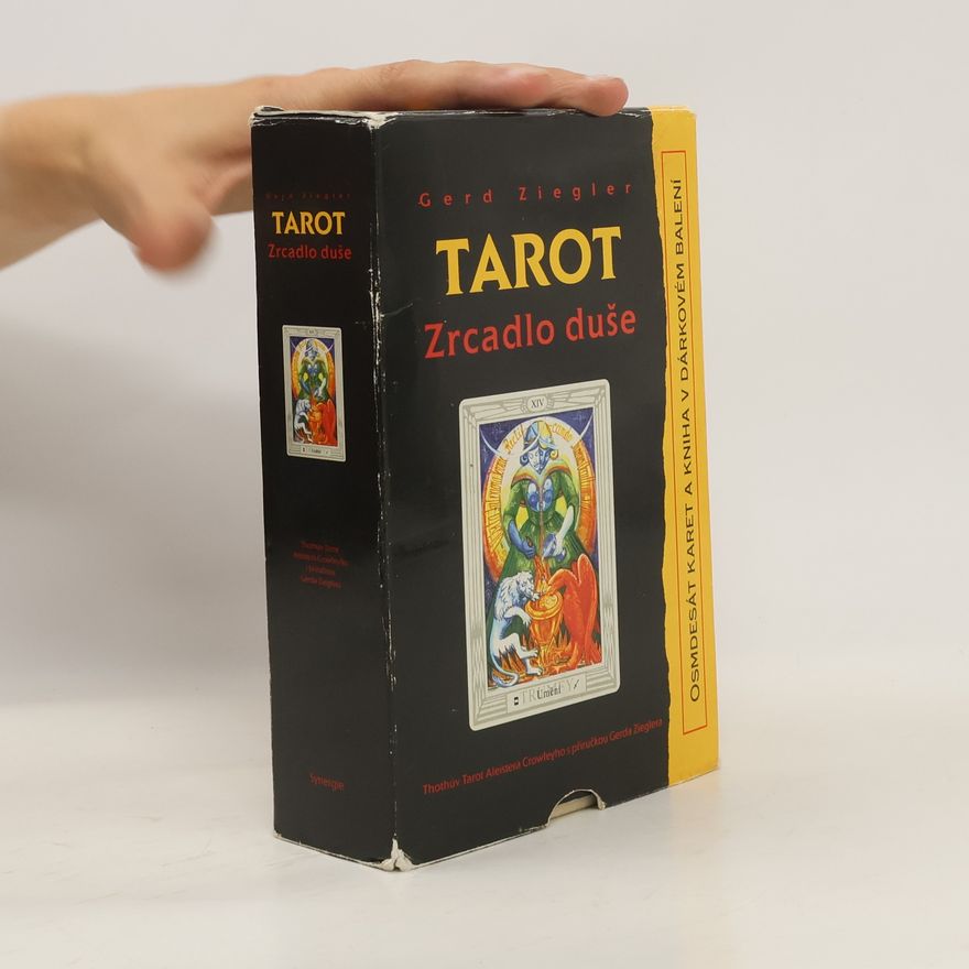 Aleister Crowley Tarot : zrcadlo duše. Thothův Tarot Aleistera Crowleyho s příručkou Gerda Zieglera (box)