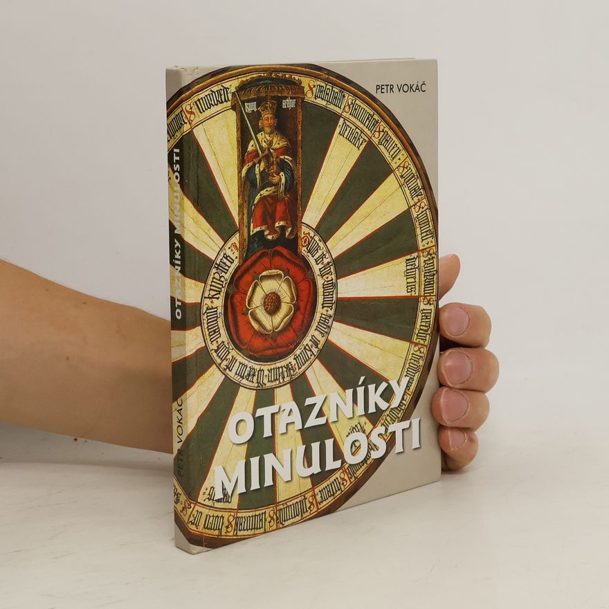 Petr Vokáč Otazníky minulosti