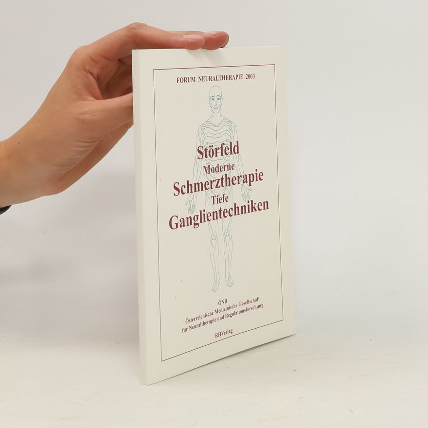 Autorenkollektiv Störfeld; Moderne Schmerztherapie; Tiefe Ganglientechniken