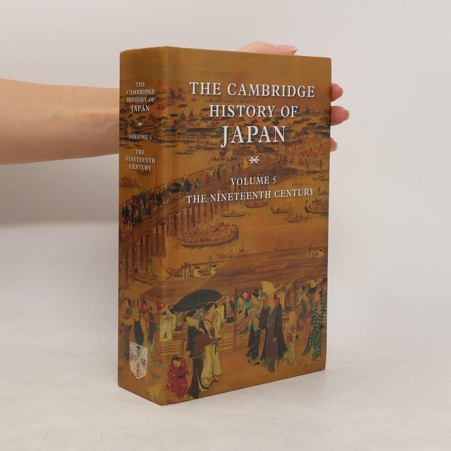 Autorenkollektiv The Cambridge History of Japan 5. The Nineteenth Century