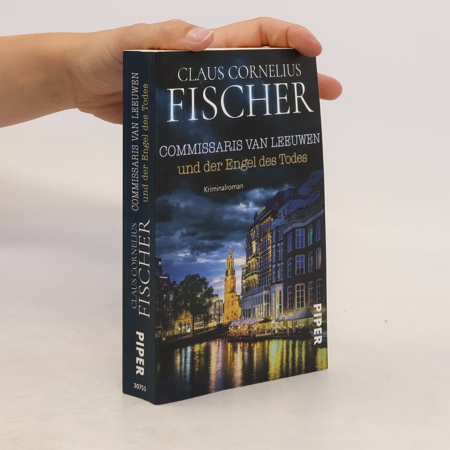 Claus Cornelius Fischer Commissaris van Leeuwen und der Engel des Todes