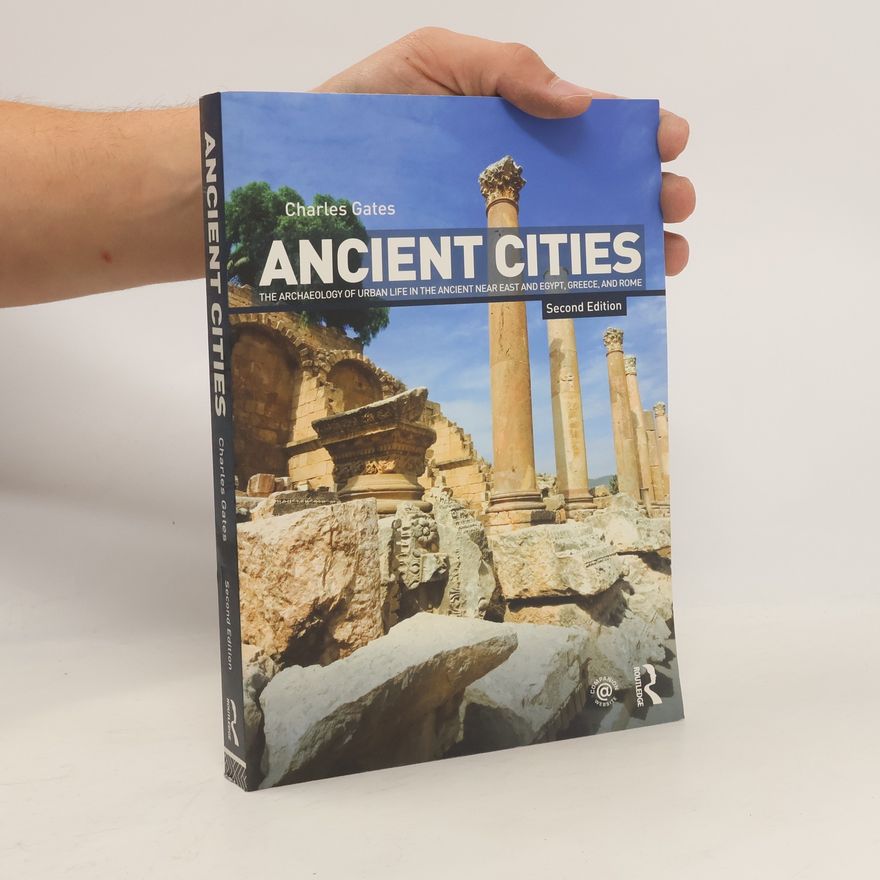 Charles Gates Ancient Cities
