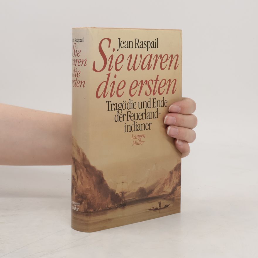 Jean Raspail Sie waren die ersten