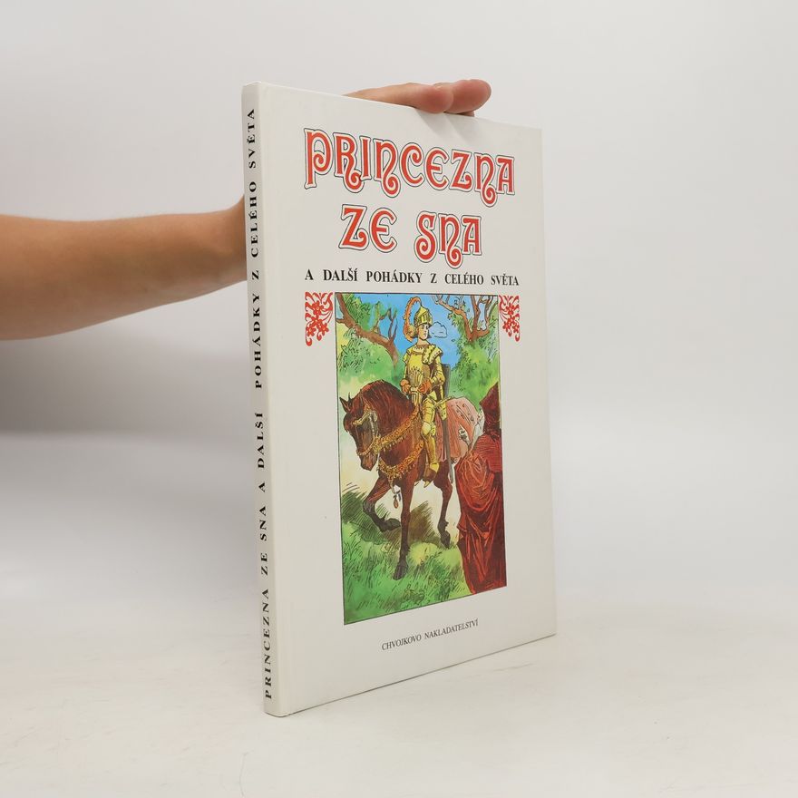 Raphael Jones Princezna ze sna a další pohádky z celého světa