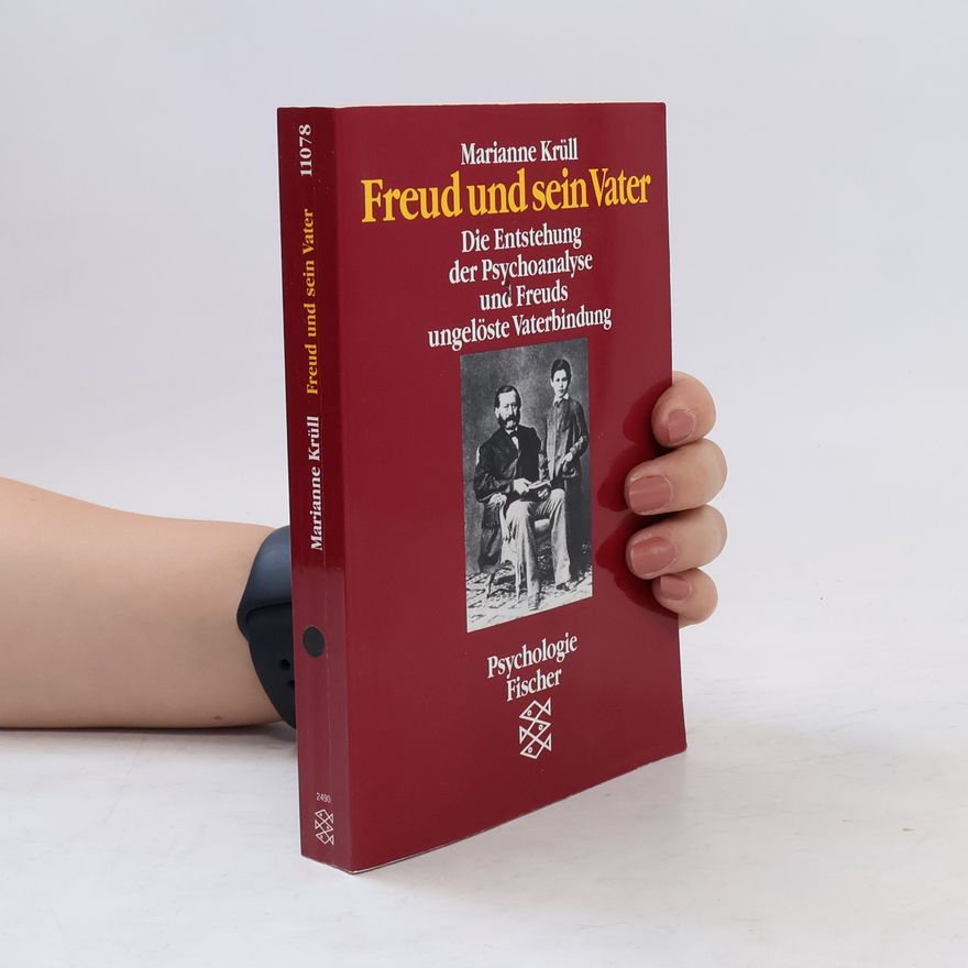 Marianne Krüll Freud und sein Vater