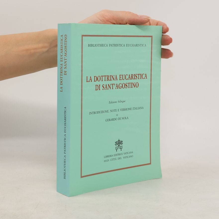 Gerardo Di Nola La dottrina eucaristica di Sant'Agostino