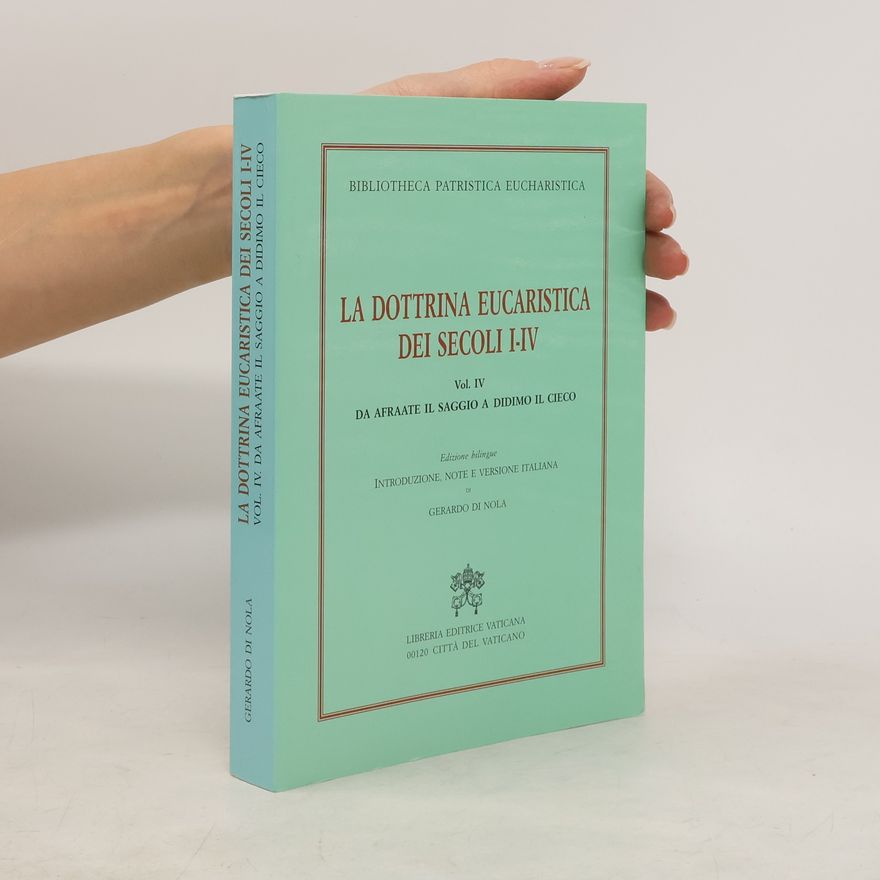 Gerardo Di Nola La dottrina eucaristica dei secoli I-IV