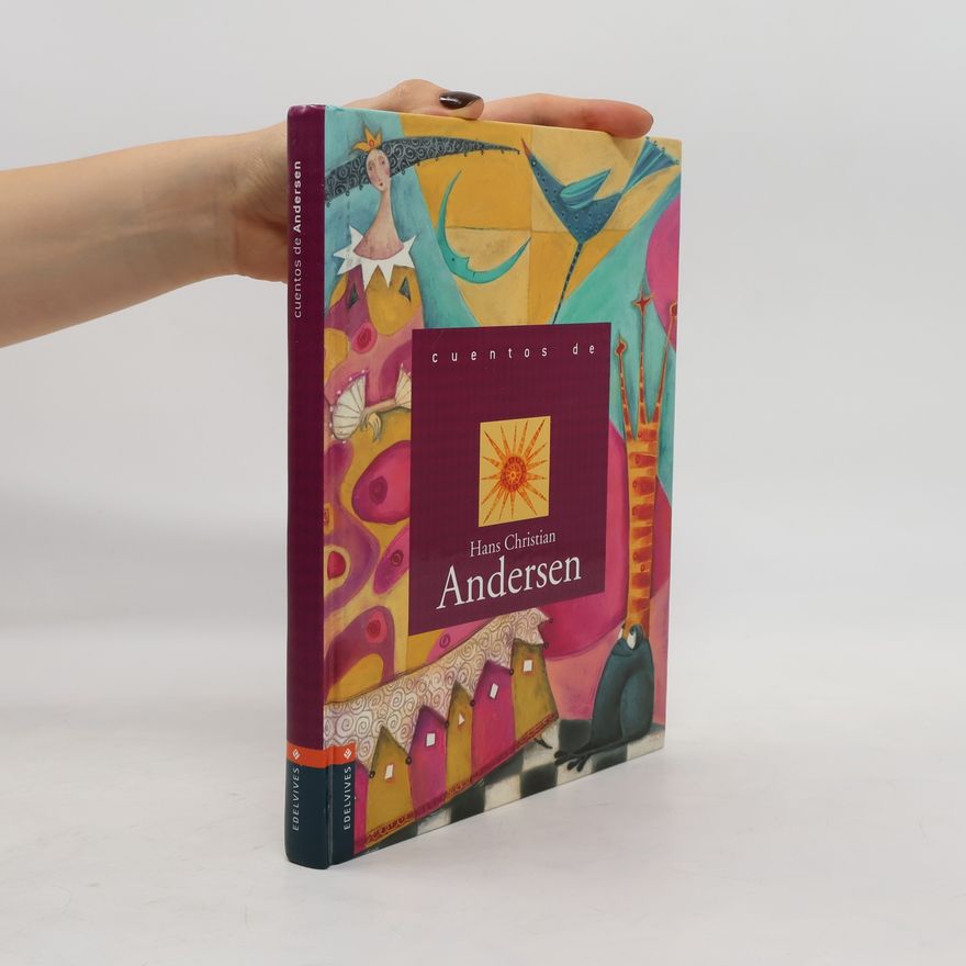 Hans Christian Andersen Cuentos de Hans Christian Andersen