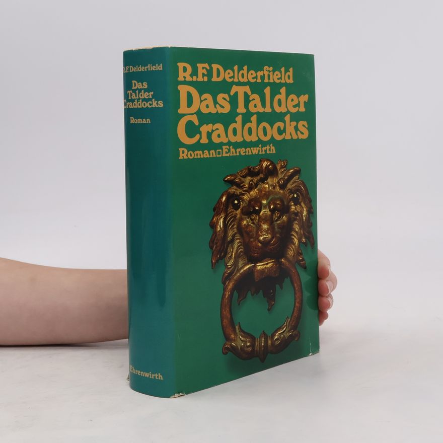 Ronald F. Delderfield Das Tal der Craddocks