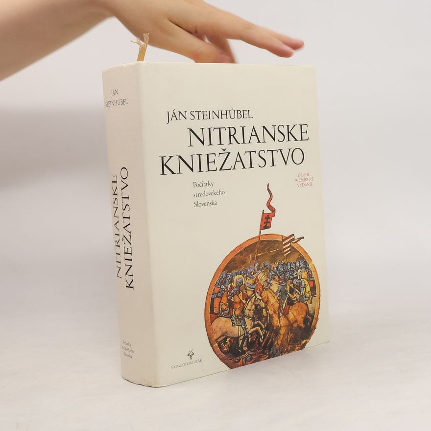 Ján Steinhübel Nitrianske kniežatstvo