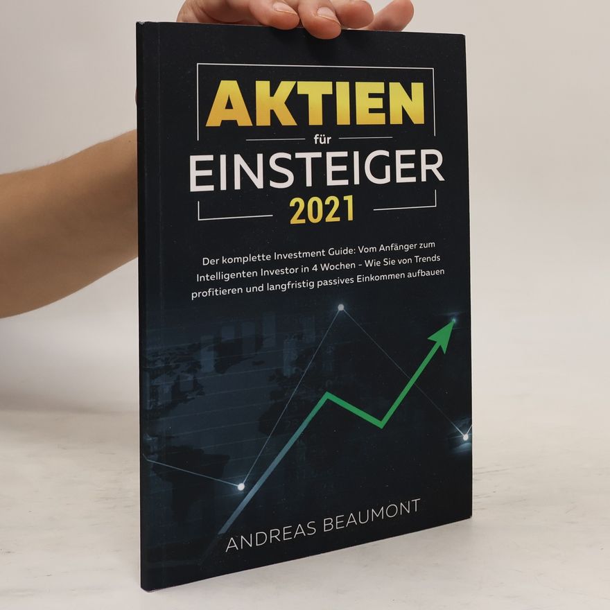 Andreas Beaumont  Aktien für Einsteiger 2021