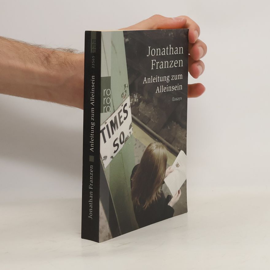 Jonathan Franzen Anleitung zum Alleinsein