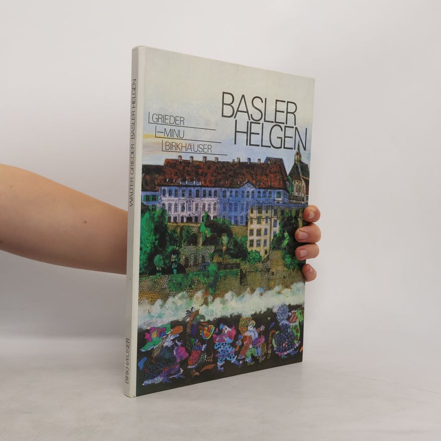 Walter Grieder Basler Helgen