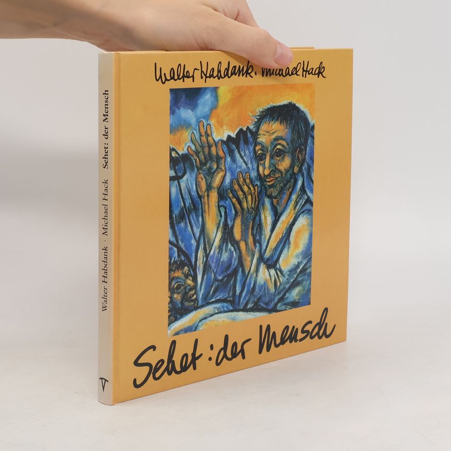 Michael Hack Sehet: der Mensch