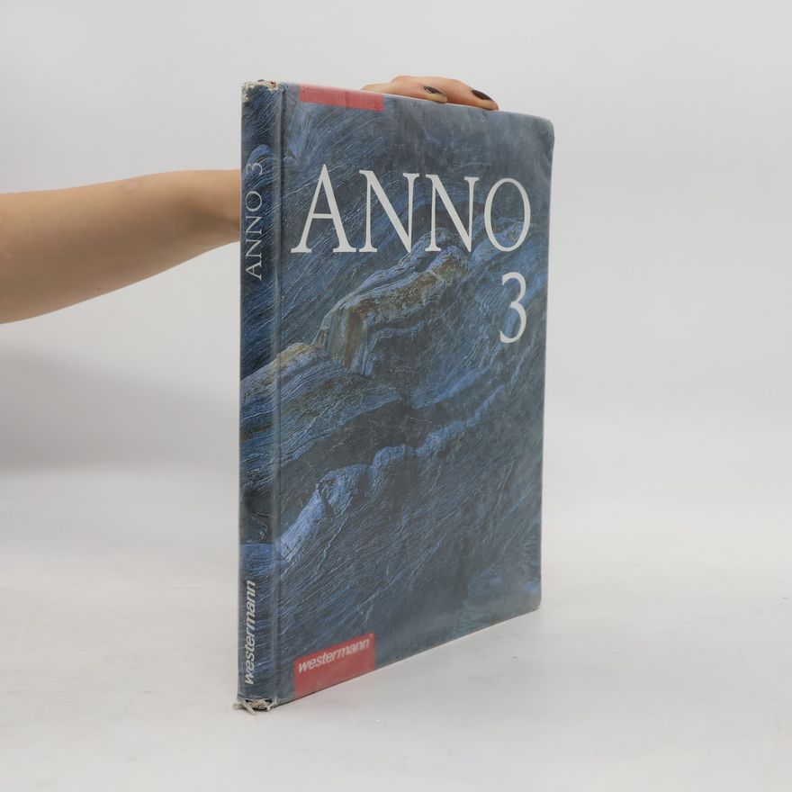 Autorenkollektiv Anno 3: Von der Französischen Revolution bis zum Ersten Weltkrieg