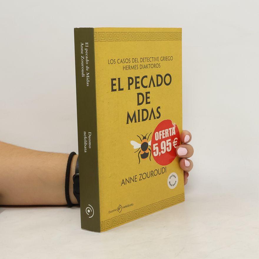 Anne Zouroudi Los casos del detective griego Hermes Diaktoros: El pecado de Midas